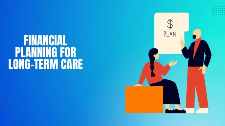Financial Planning For Long-Term Care