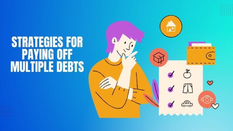 Strategies for Paying Off Multiple Debts